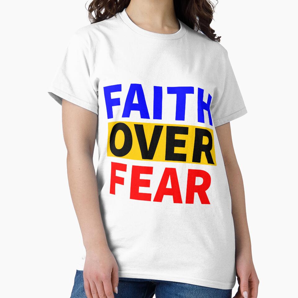 Faith over Fear | Do not Fear, keep Faith | Faith rules the world | Fear loses, Faith wins | K367 | by K367