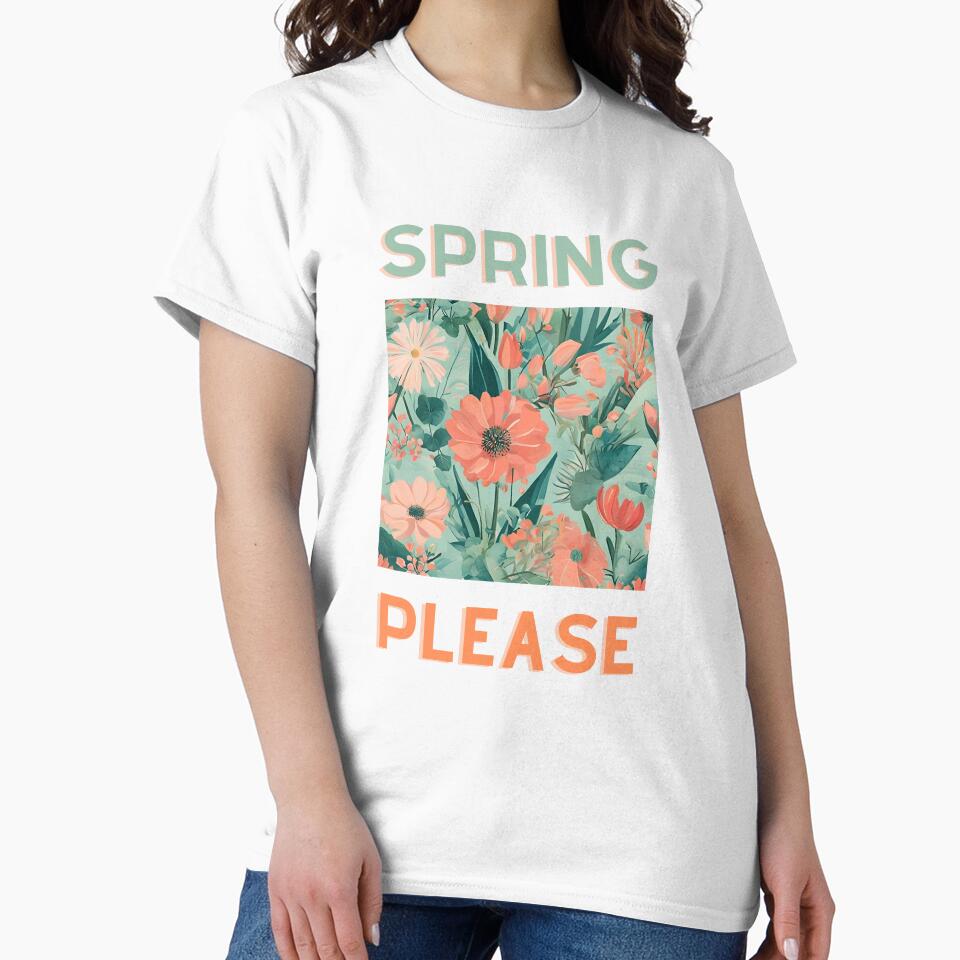 Spring please vibe tshirt by coolvibes-shop