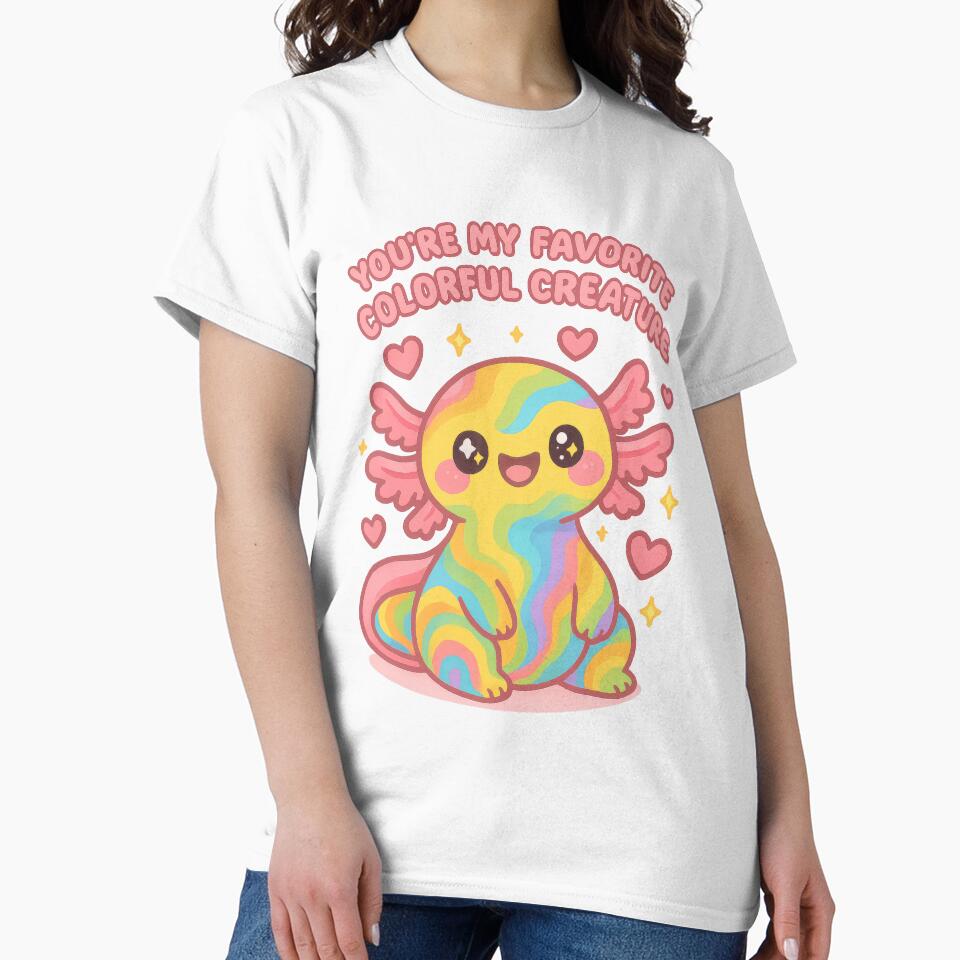You’re My Favorite Colorful Creature – Cute Rainbow Axolotl Design by inkoutninja