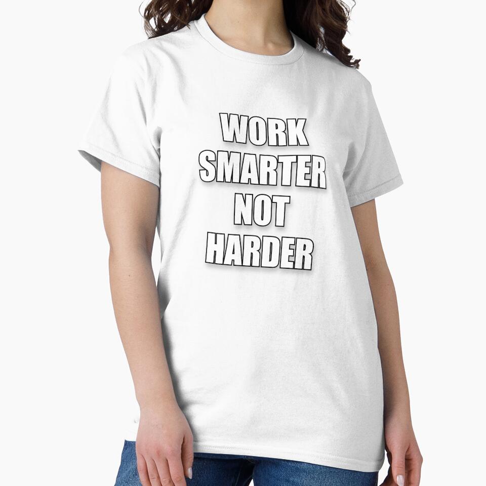 Work Smarter Not Harder by ArtCollectables