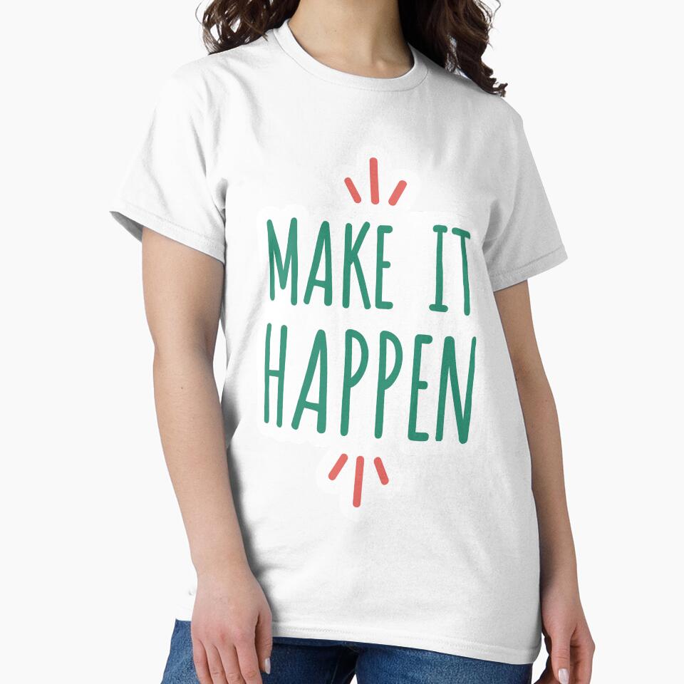 Make It Happen by 4SeasonsDesigns