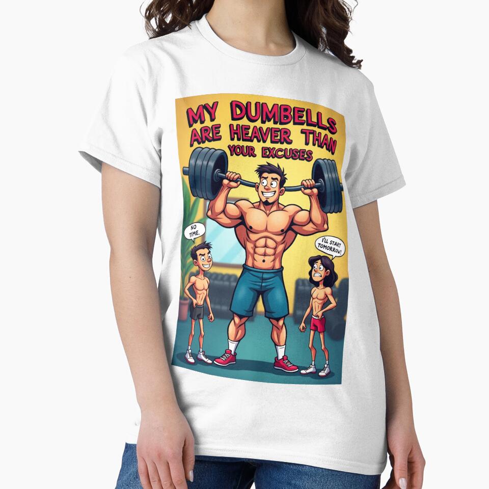 My Dumbbells Are Heavier Than Your Excuses - Funny Gym Quote by QSHOOLKA