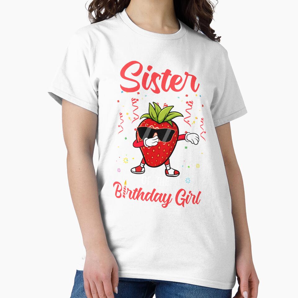 Fruit Lovers Sister of the Birthday Girl Strawberry by cadieuxart