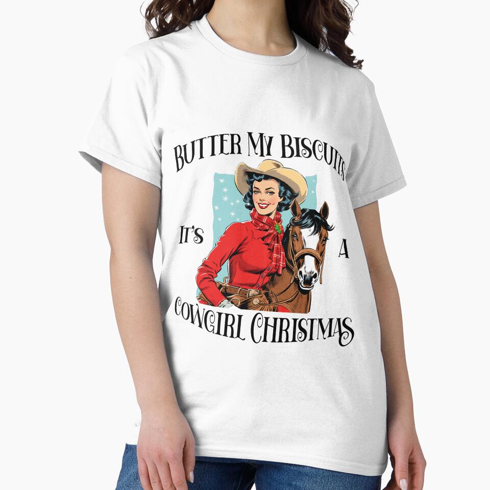 Butter My Biscuits It's A Cowgirl Christmas, western style, cowgirl Christmas by BadaBlingLtd21