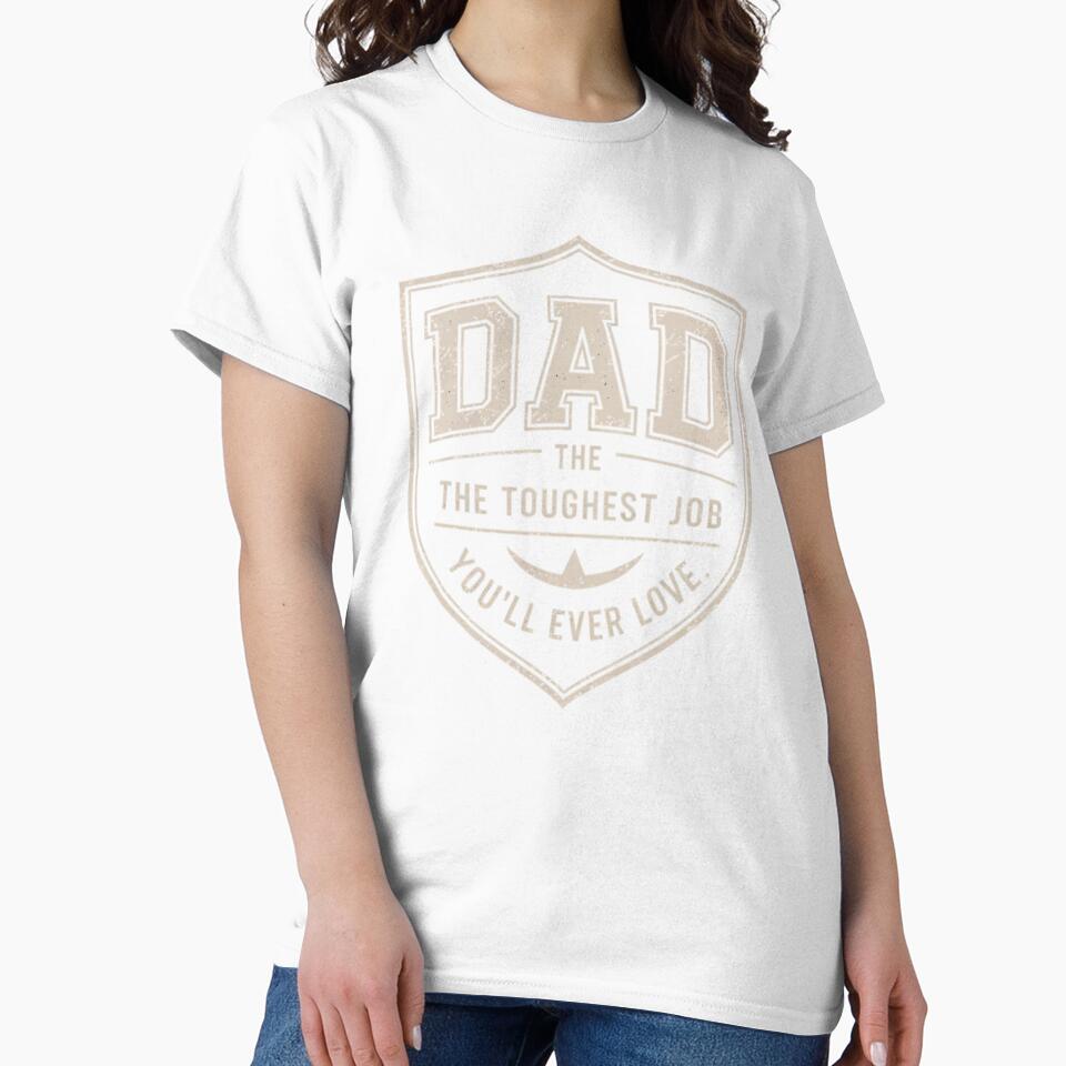 Dad The Toughest Job You’ll Ever Love | Vintage Shield Style | Father’s Day Humor by Gogetgiggles