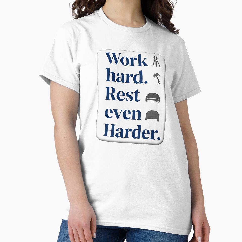 Work Hard Rest Even Harder Bold Typography Shirt by Topoartispp