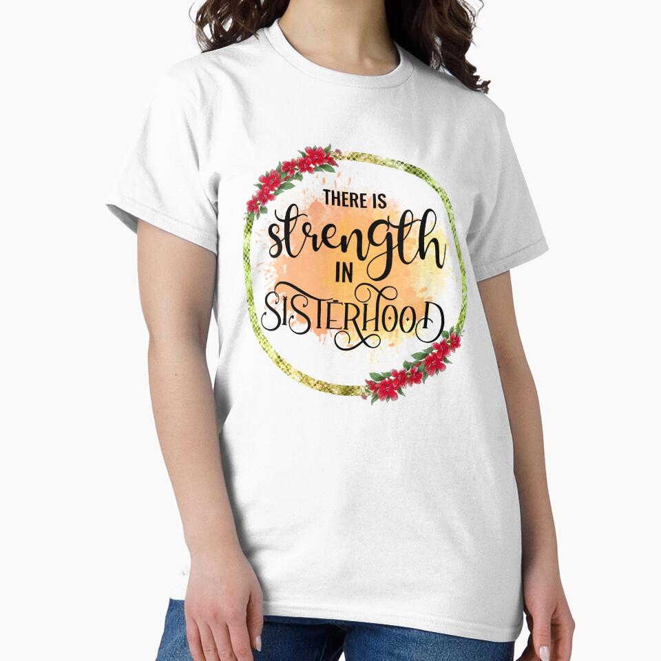 There is Strength in Sisterhood I  Sister Gift Ideas by younghopes