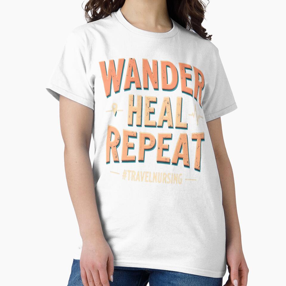 Wander Heal Repeat #TRAVELNURSING by PerkzPrints