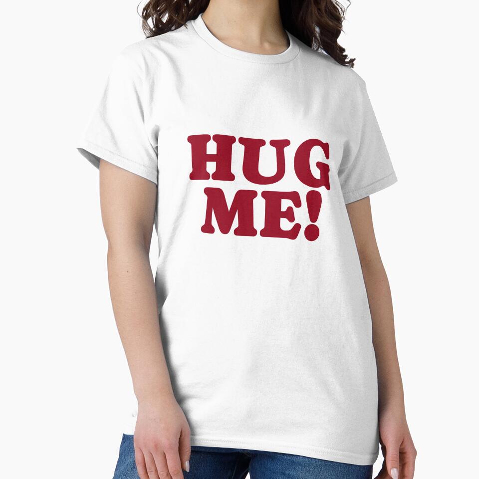Hug me t-shirt by WandaVanning