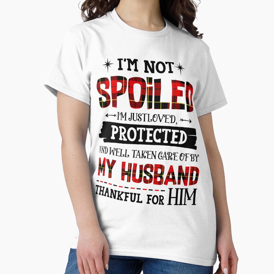 To My Husband - I'm Not The Spoiled by JanArt65