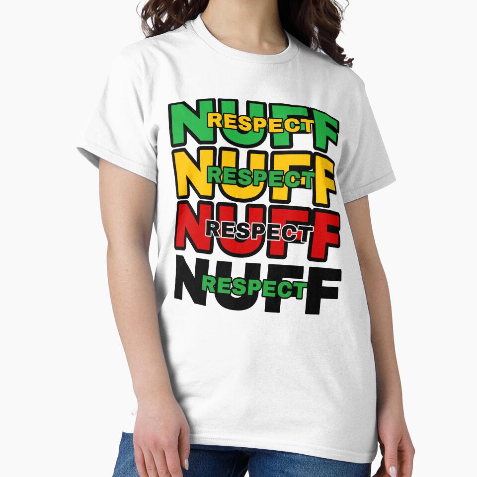 Nuff Respect - BEST SELLING DESIGN by VaLdoShop