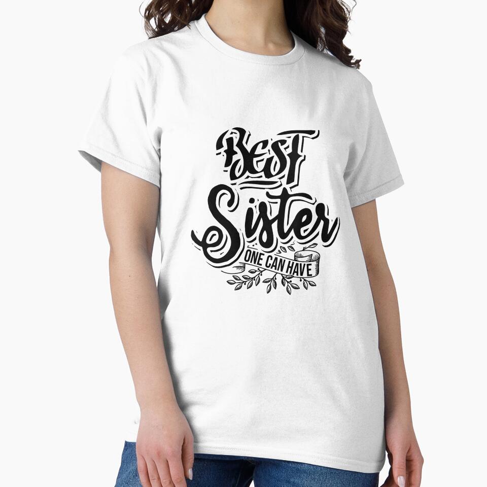 best sister one can have. by Cutebutfunny