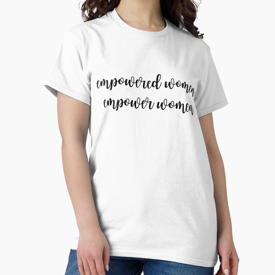 Empowered Women Empower Women by Rosie Loethen