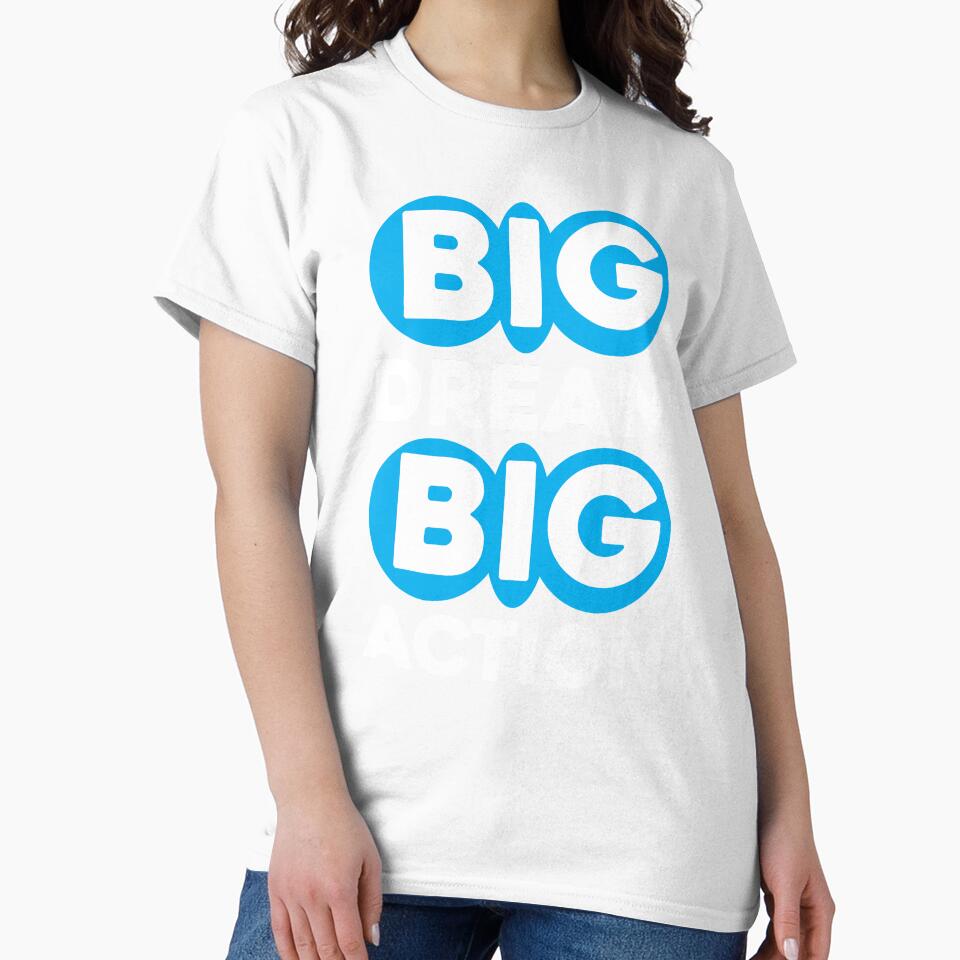 Big Dream Big Action by MemoriesOnPics