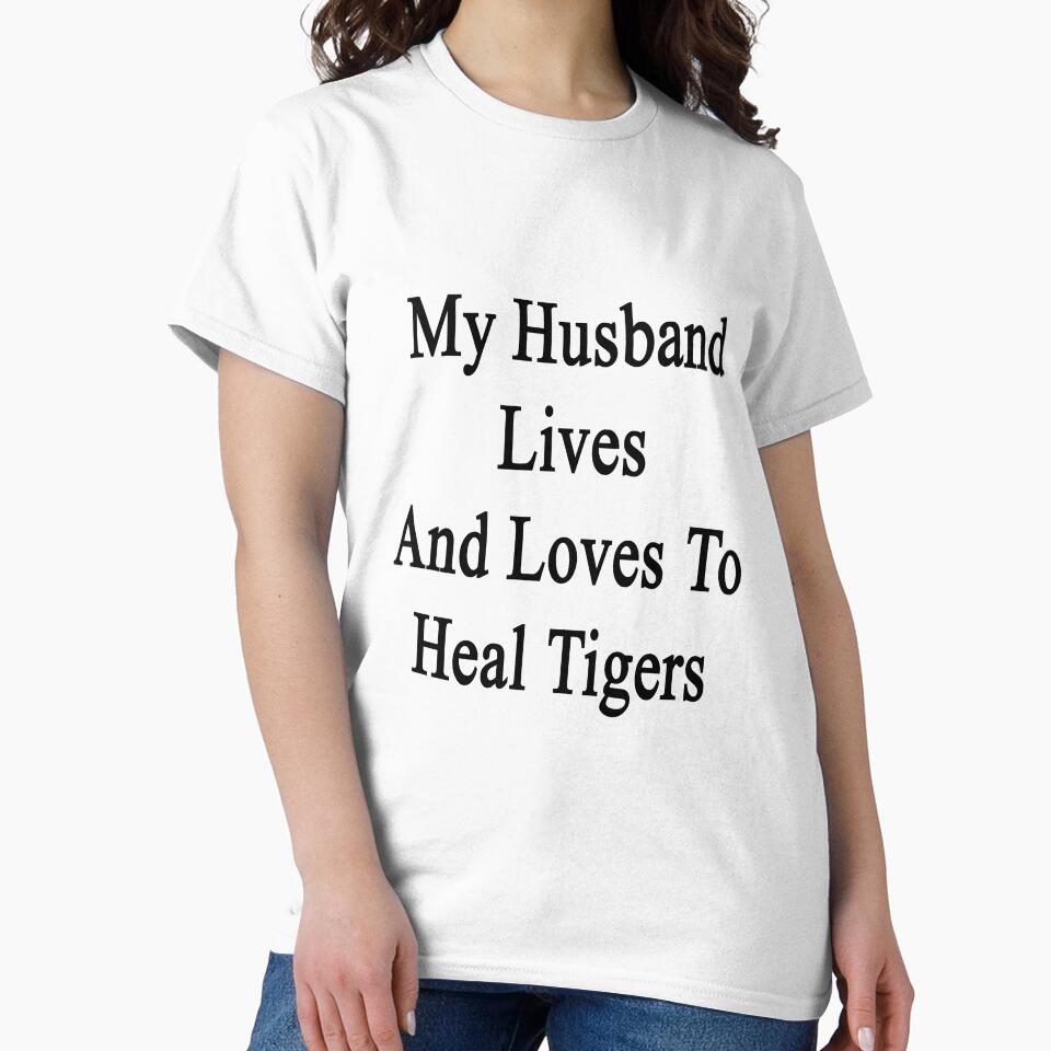 My Husband Lives And Loves To Heal Tigers by supernova23