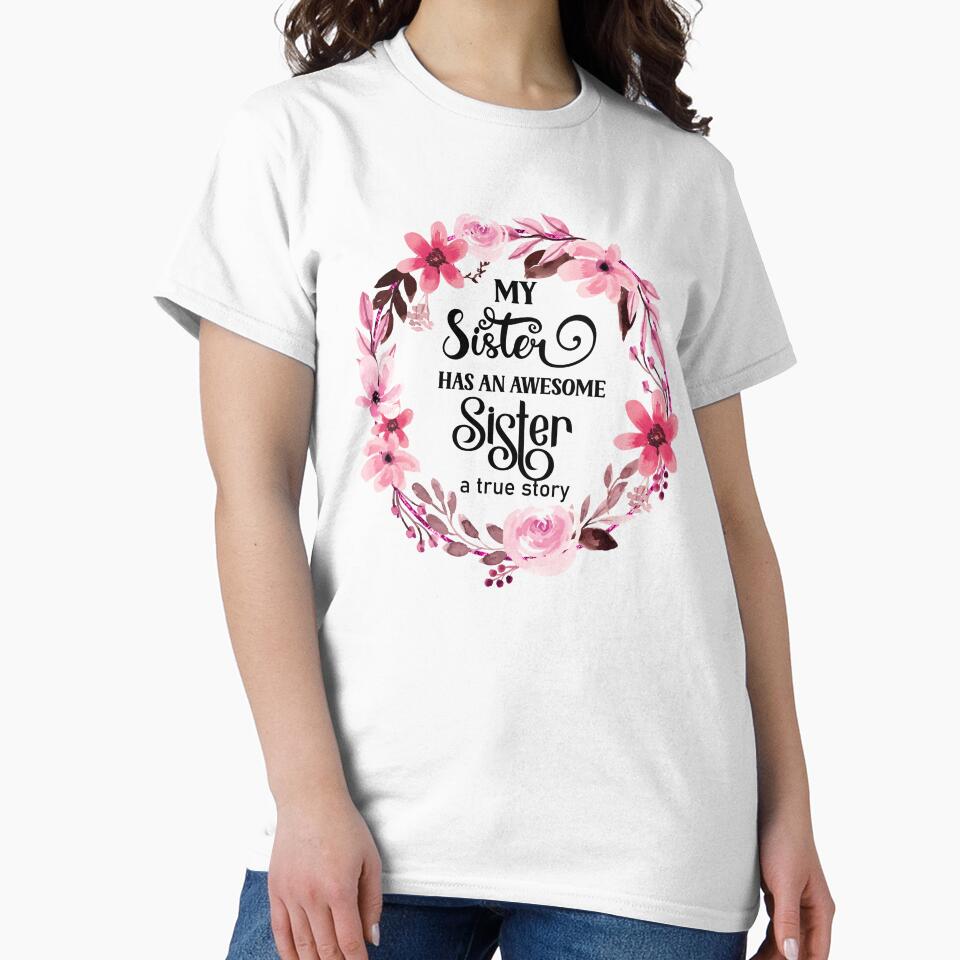 My Sister Has an Awesome Sister I  Sister Gift Ideas by younghopes