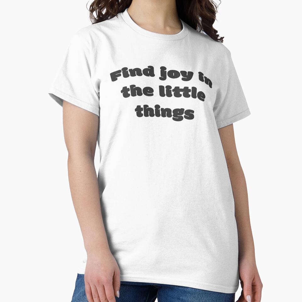 Find joy in the little things by DisceteDesigns