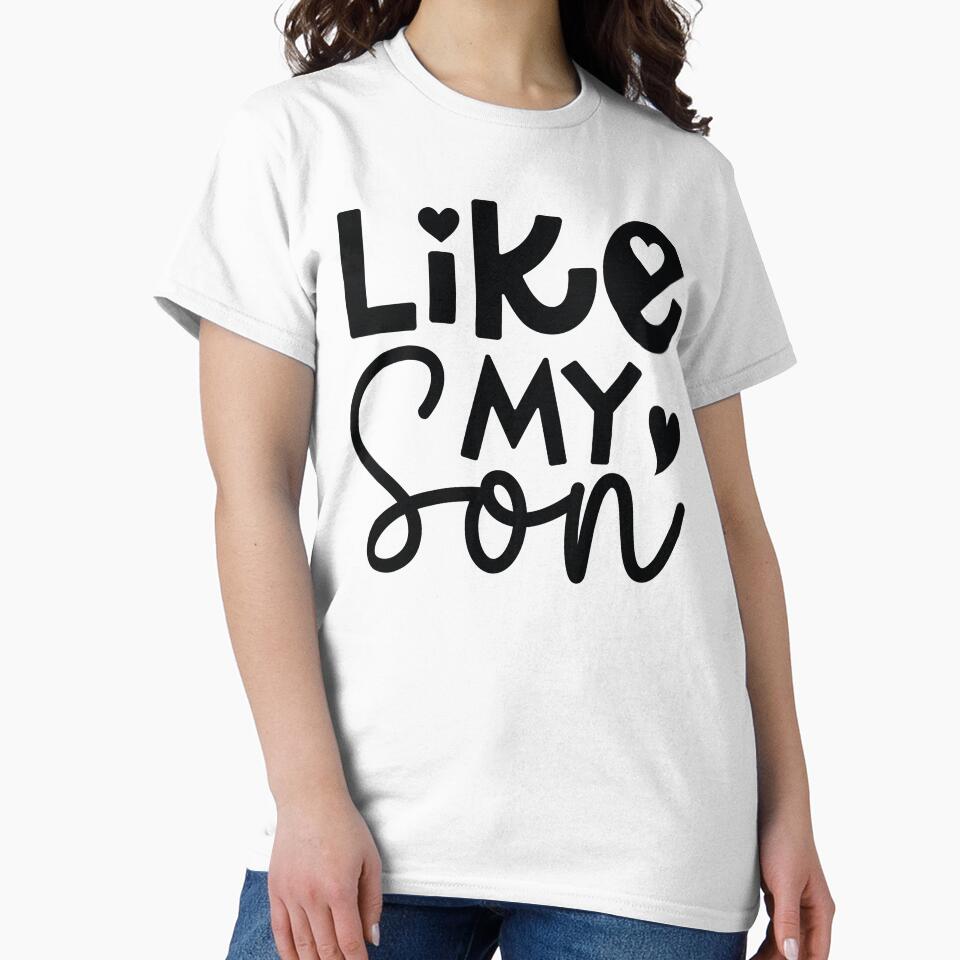 Like My Son - Funny Dad Quotes Retro Vintage Aesthetic Best Papa Father Boy Family Gift by FuzionRaptor