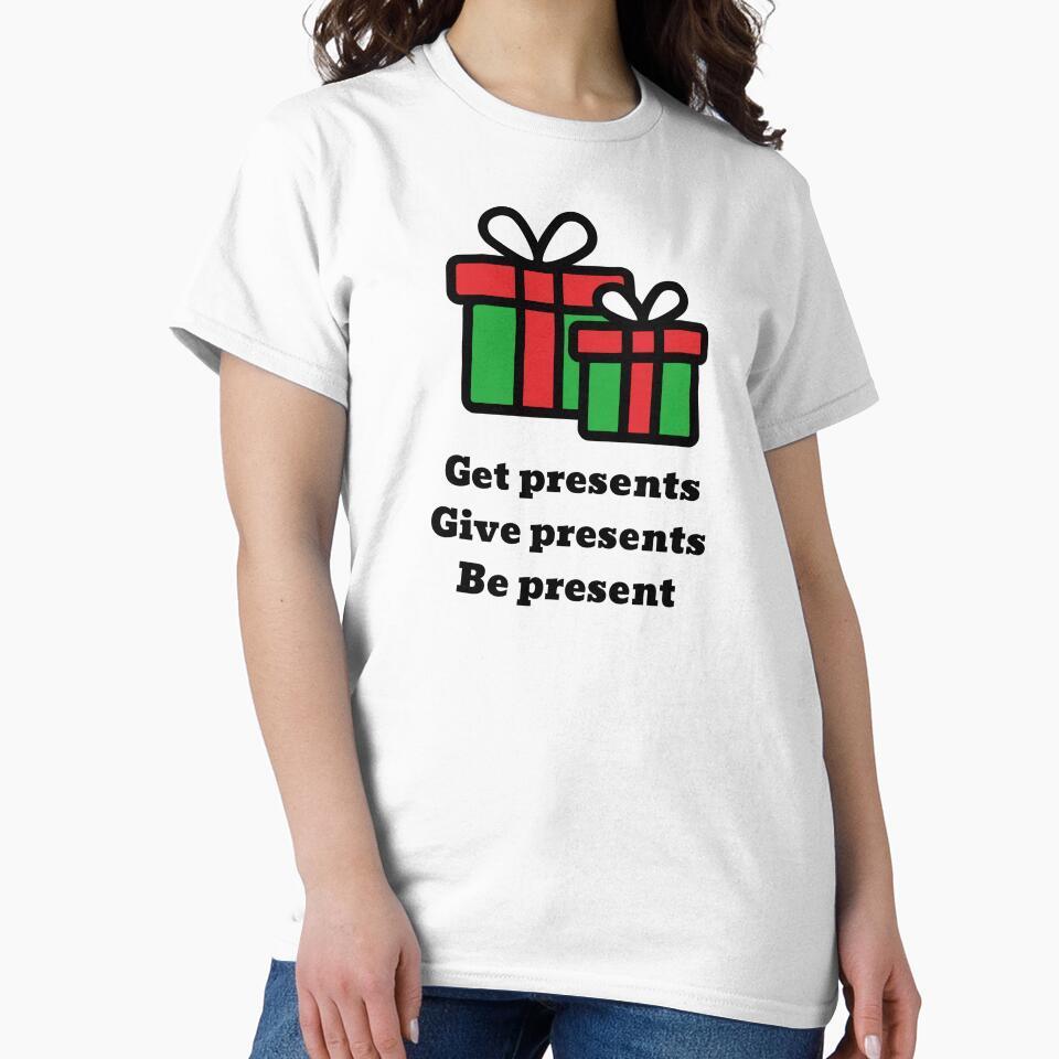 "Get presents, give presents, be present" - nice and cute Christmas design from CoolCleverCute (black) by CoolCleverCute