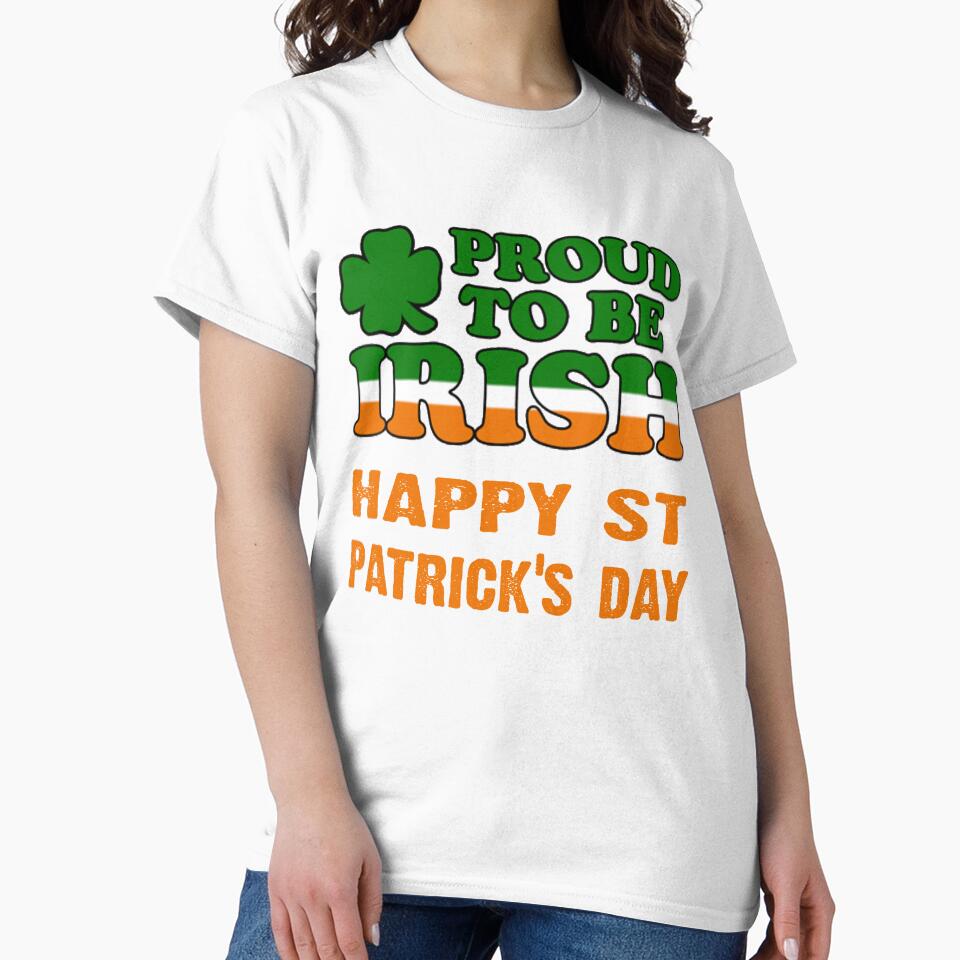 proud to be irish. happy St Patricks Day by CoolApparelShop