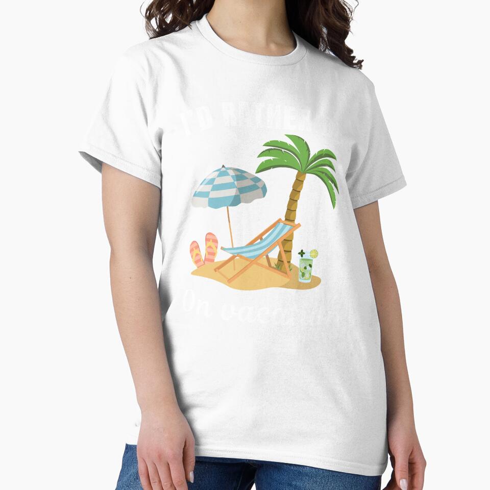 I'd rather be on vacation, funny beach goer and fan saying or quote by NBSStore