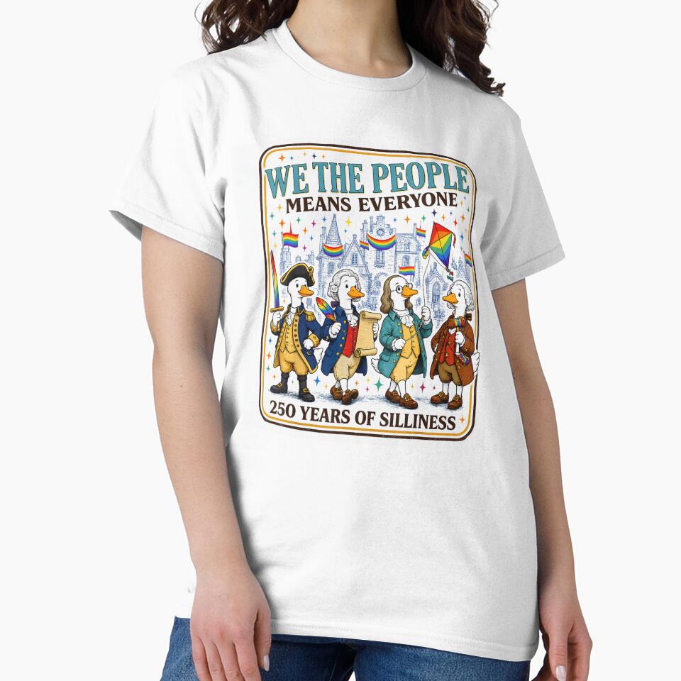 Funny Patriotic We The People Means Everyone 250 Years Of Silliness by LittleNhutton
