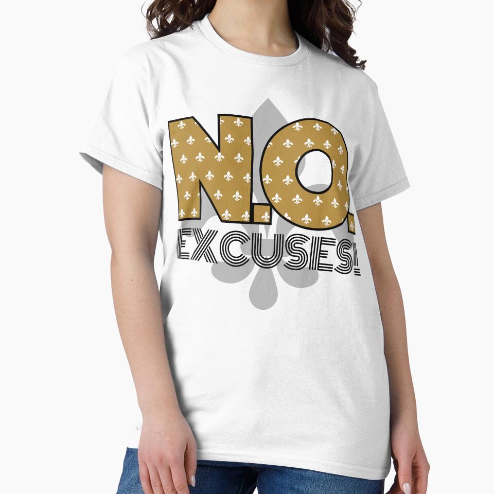 "N.O. Excuses" Limited Edition T-Shirt by theproshop