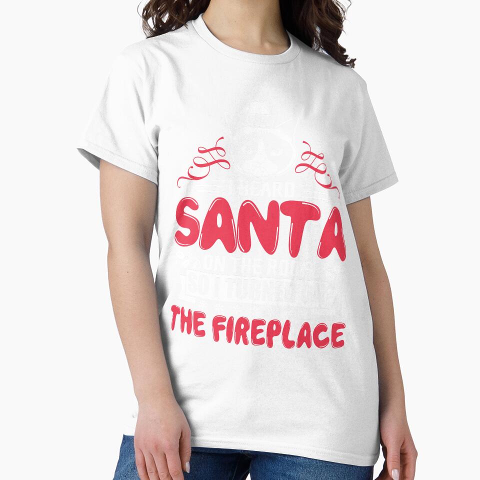 Cat - Christmas, I Heard Santa On The Roof So I Turned On The Fireplace by UnknownArtistt