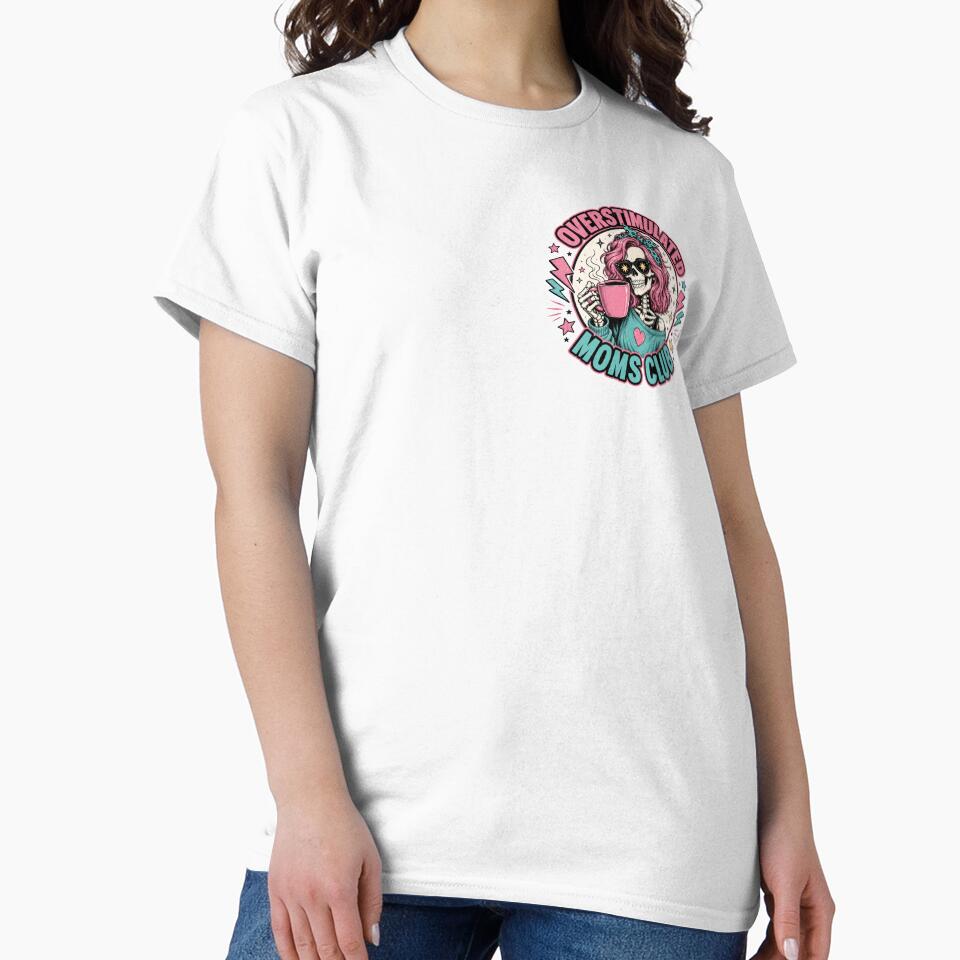 Overstimulated Moms Club: Funny Skeleton by SanipepaVase