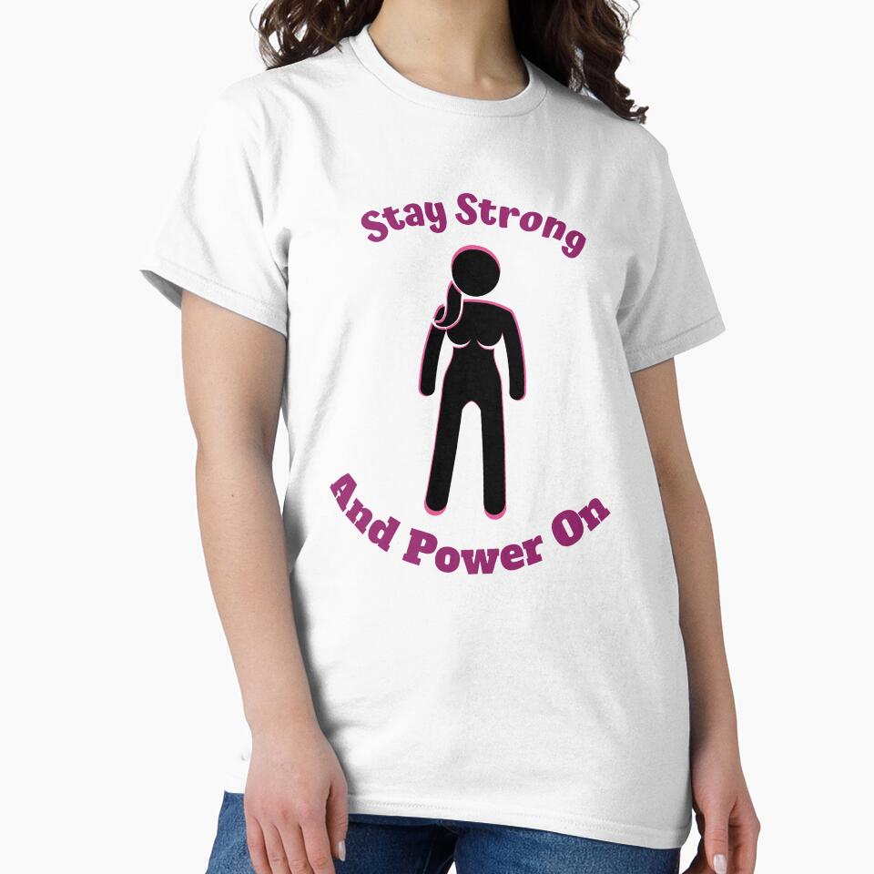Stay Strong and Power On-  Empowered Women Quote by AshStylz