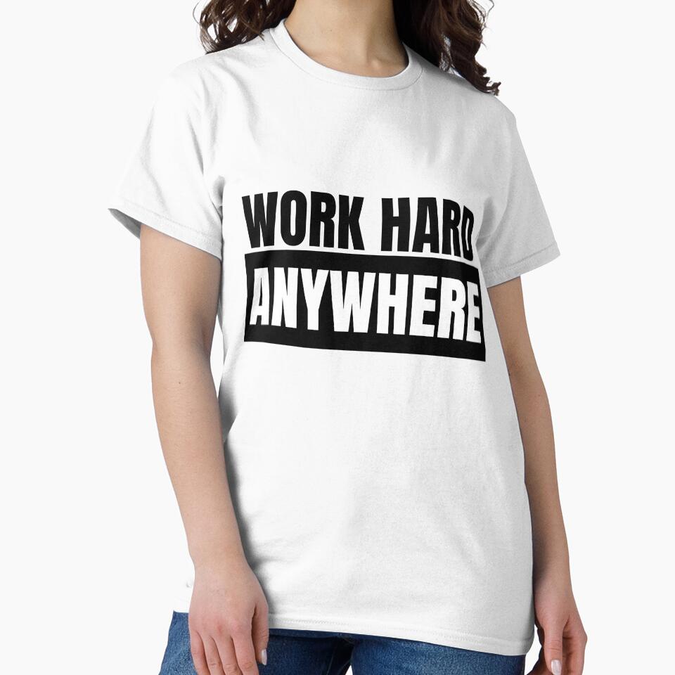 Work Hard Anywhere by Oreo2020 Creations