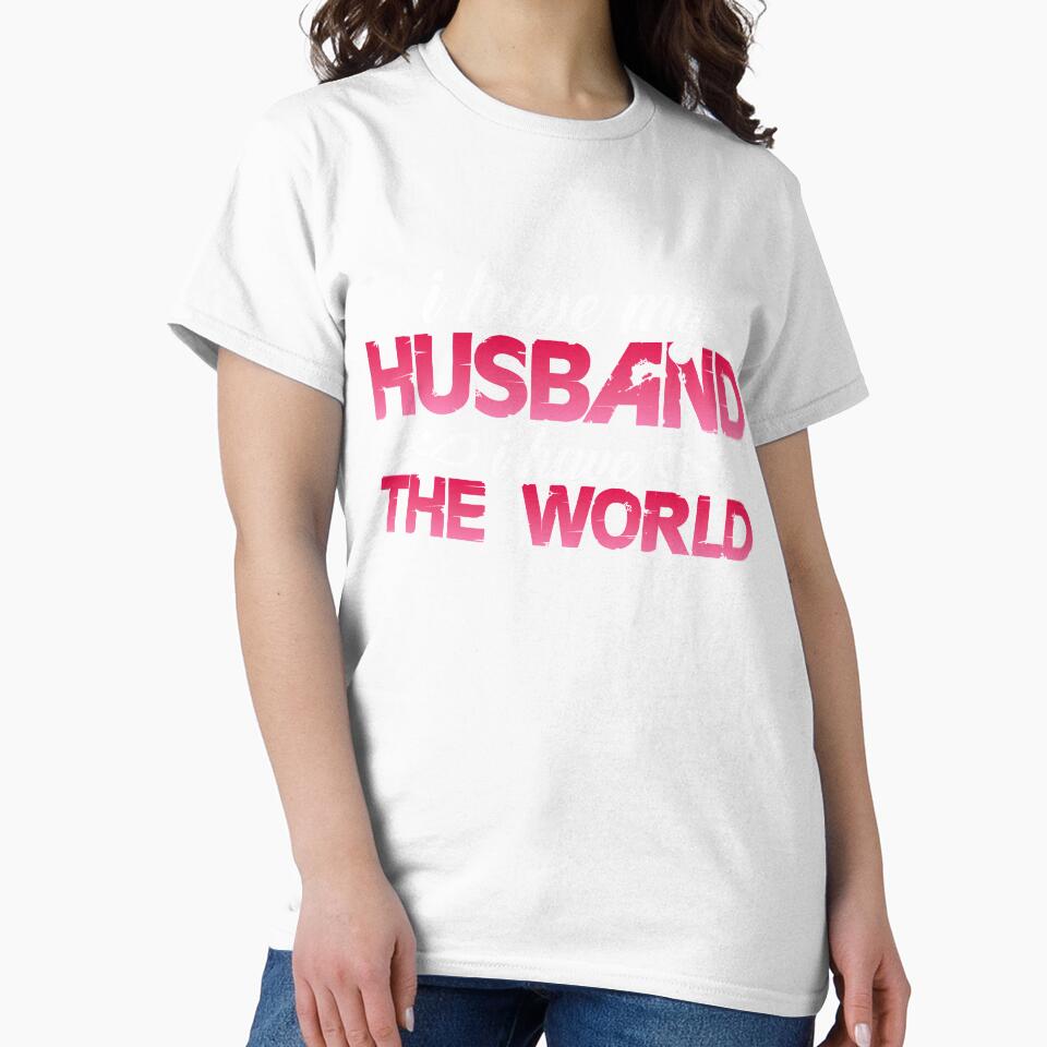 I Have Husband I Have The World Wife by mmos