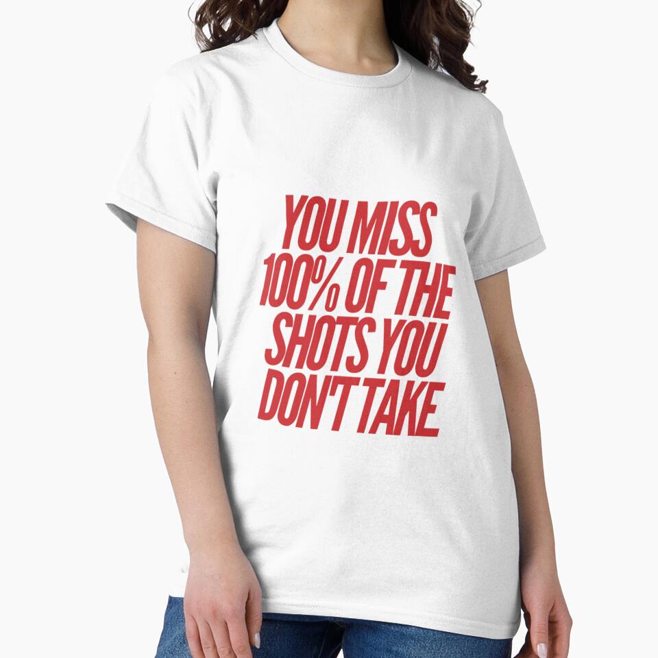 You Miss 100% of the Shots You Don't Take by mowlasdesigns