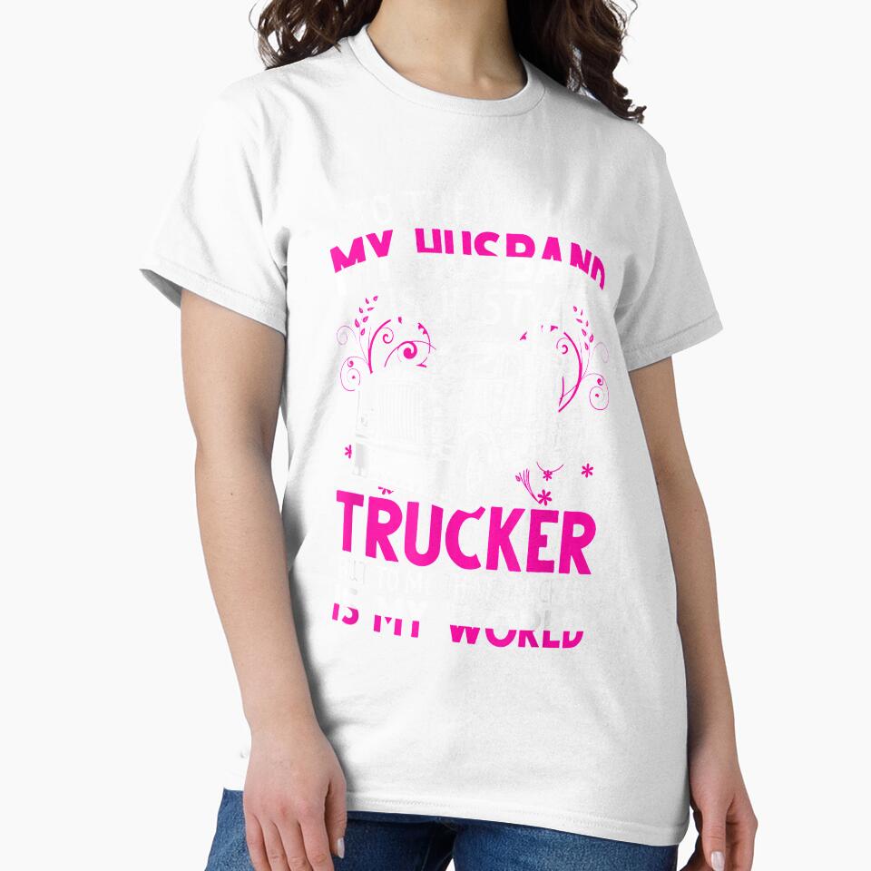 Trucker Wife Trucker Is My World Truck Driver Gift by tolivia