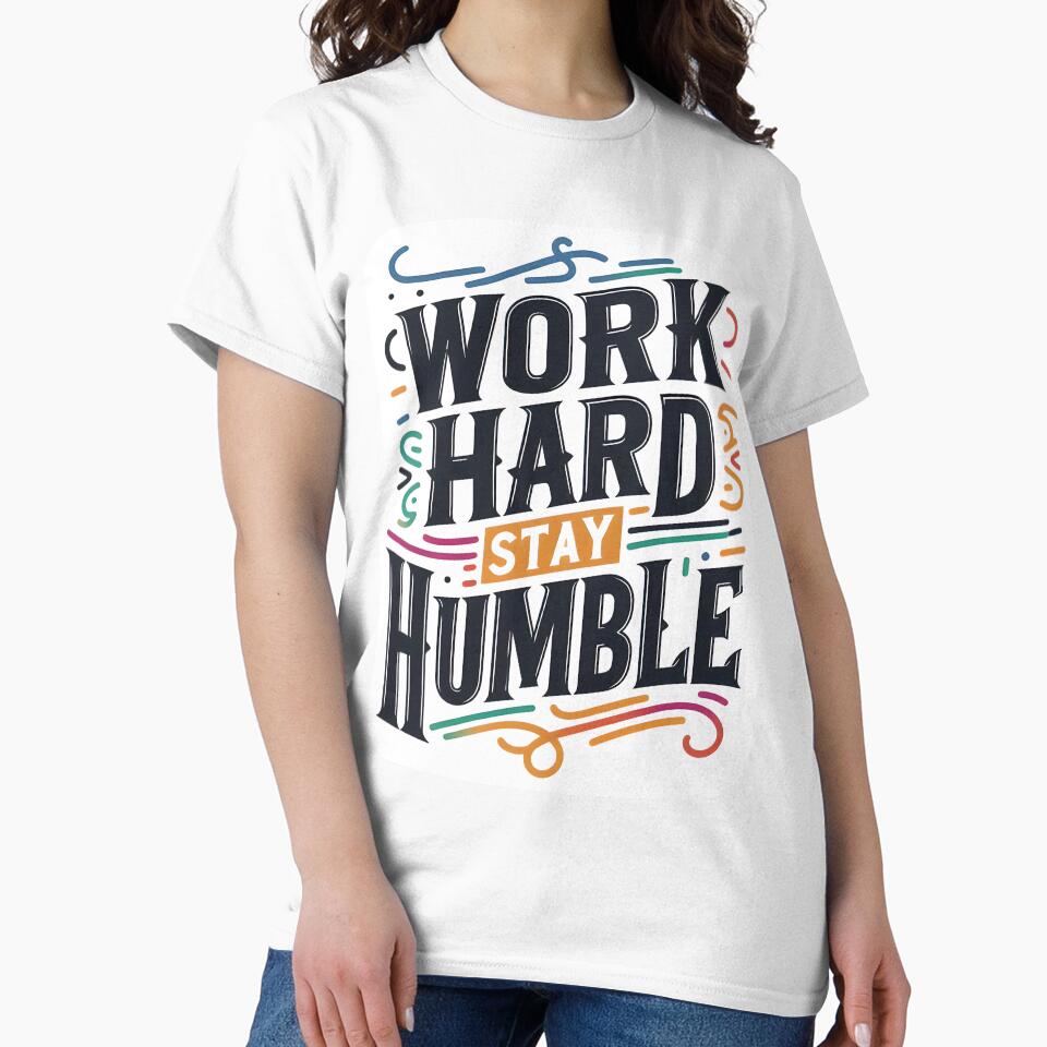 Work hard stay humble, typography by maxmaj