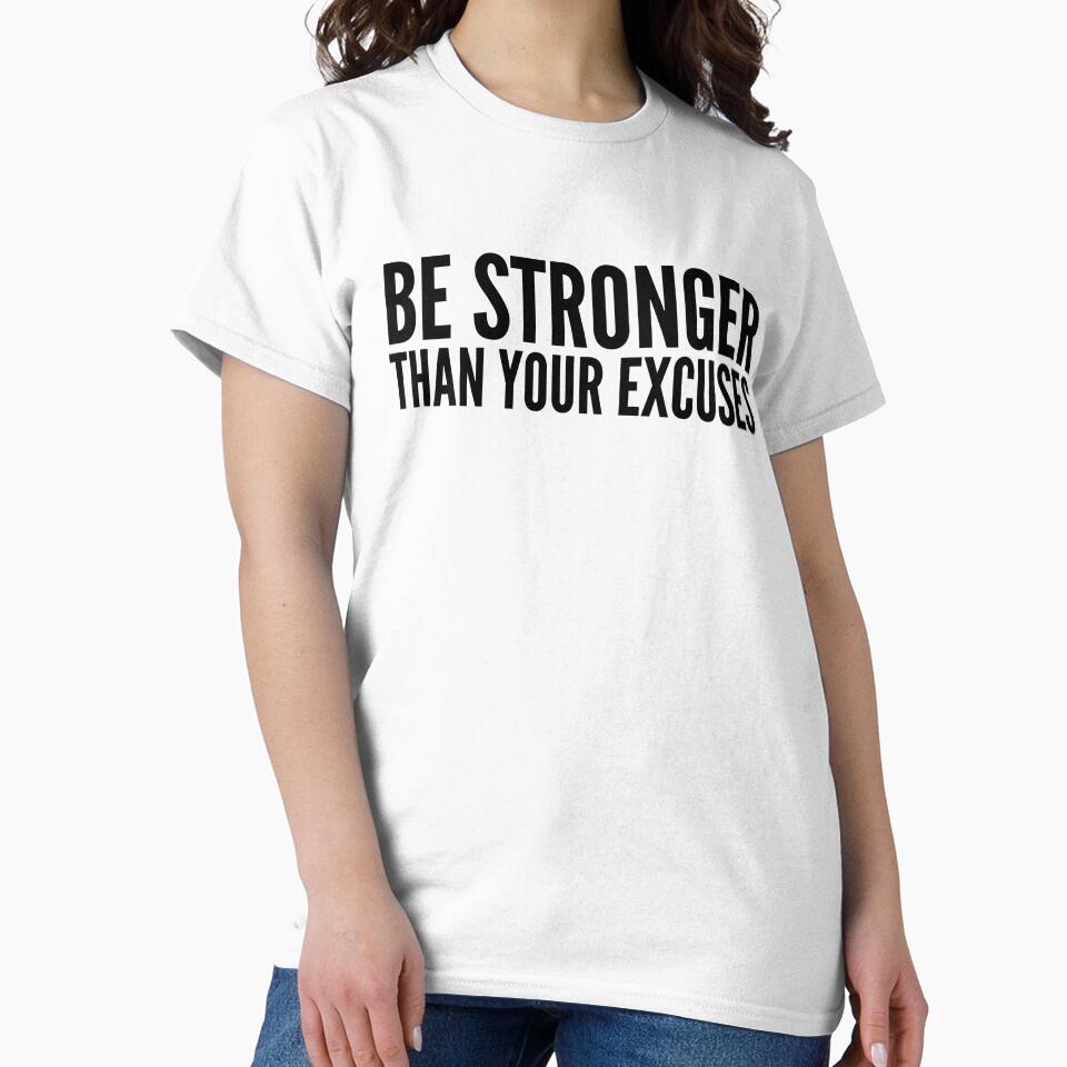 Be Stronger Than Your Excuses - Motivational Words by texteestore