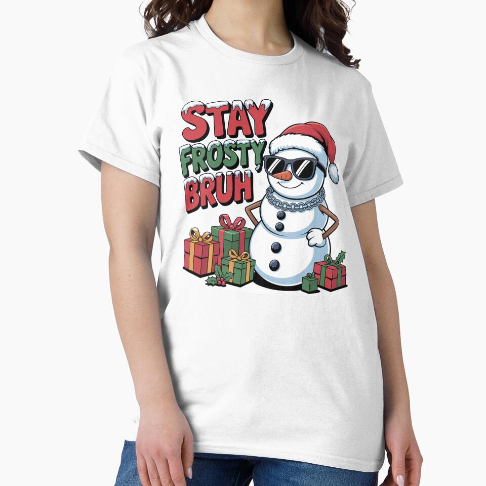 Stay Frosty Bruh, funny Gen Z and gen Alpha Christmas by NoetherSym