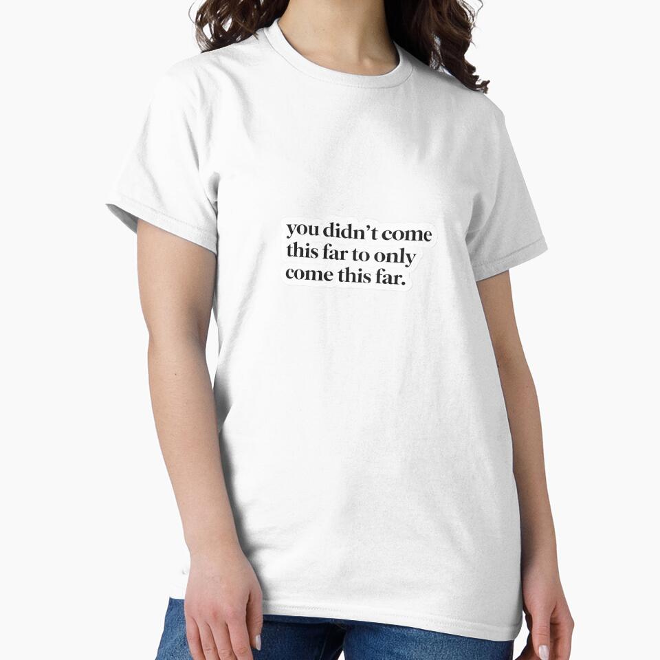 You Didn’t Come This Far Sticker Motivational Success Quote by Luxers Sticker Shop