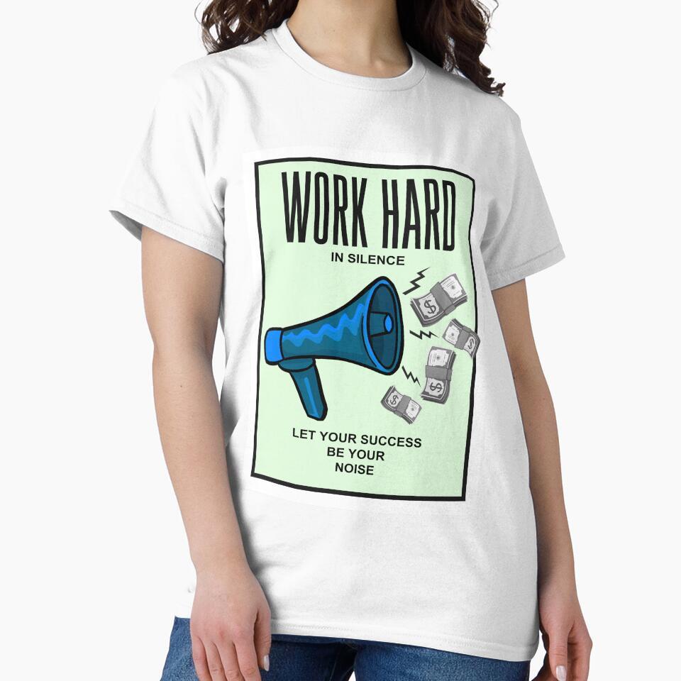 Work Hard In Silence Success Money Art by SuccessHunters