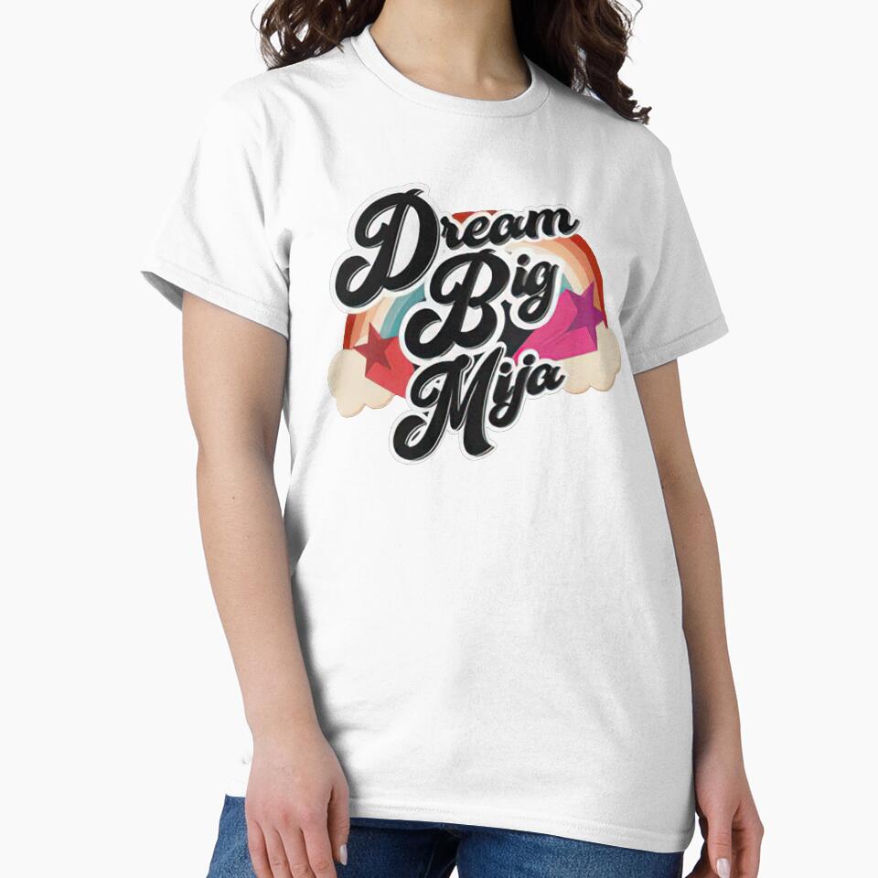 Dream Big Mija by GarnerPugh