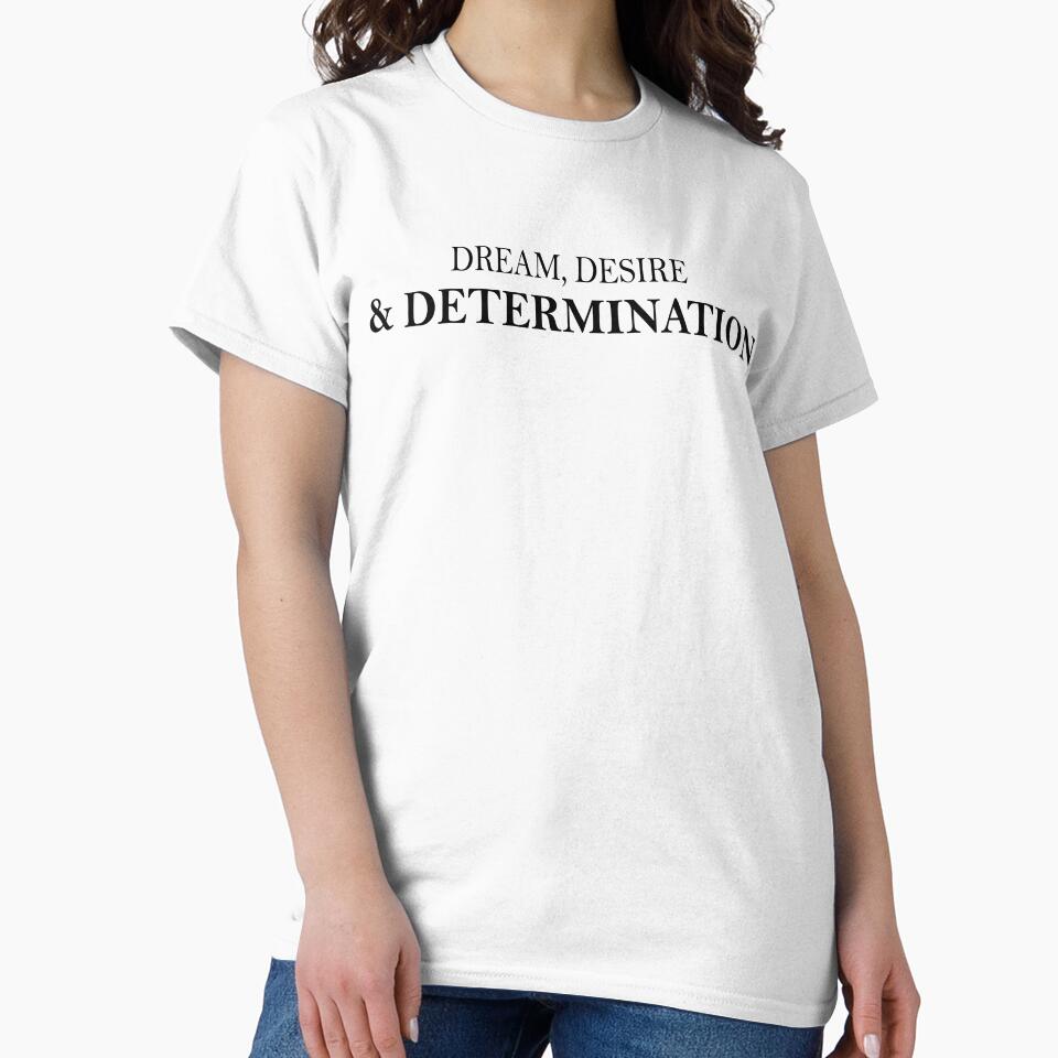 dream,desire and determination by ikrame-shop