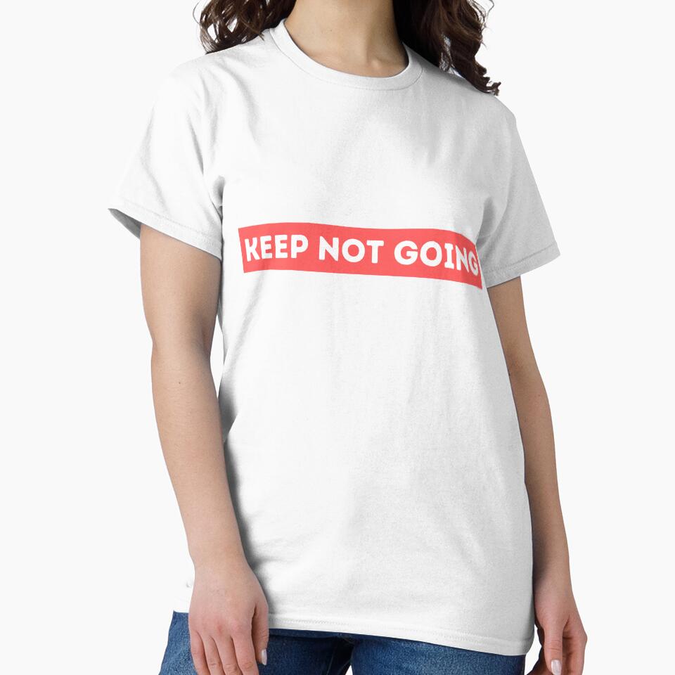 Keep Not Going by dogslovewindows