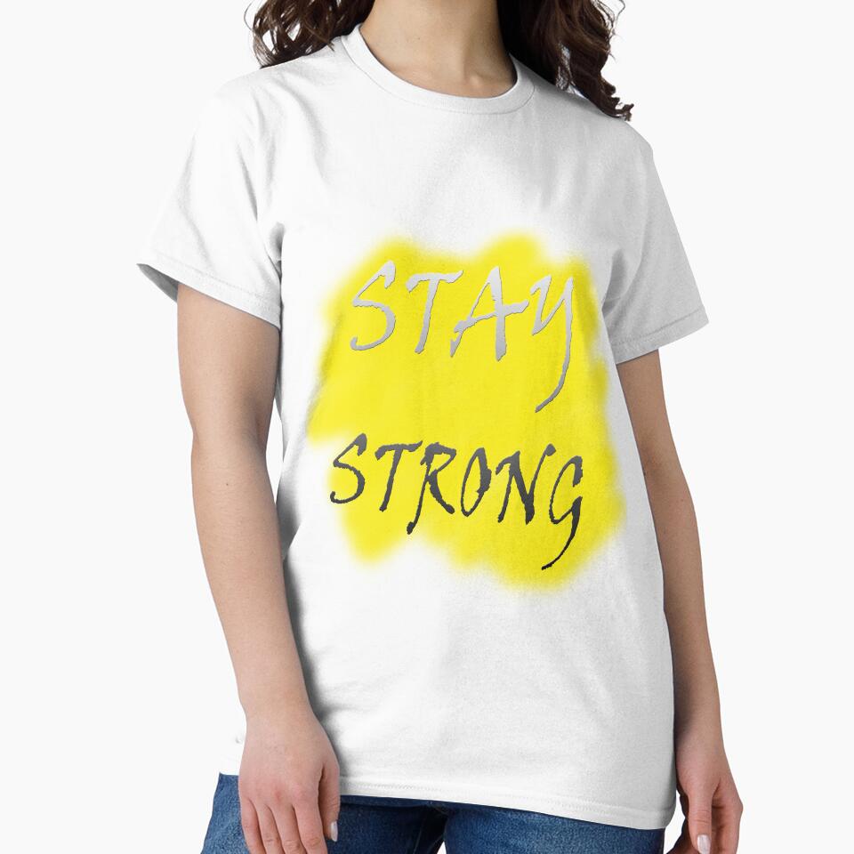 STAY STRONG by Rdesigner1