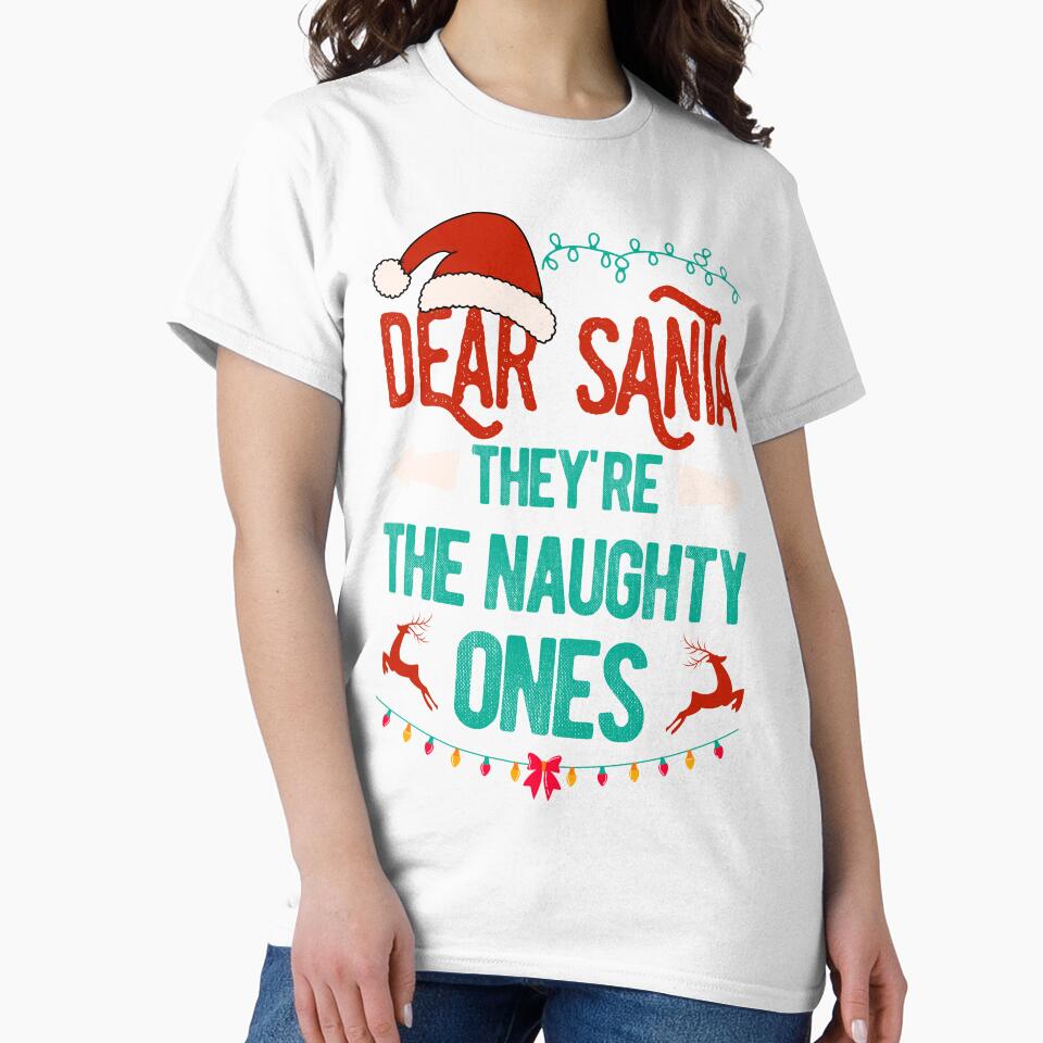 Matching Family Christmas Dear Santa They're The Naughty Ones by artworkbyrihen