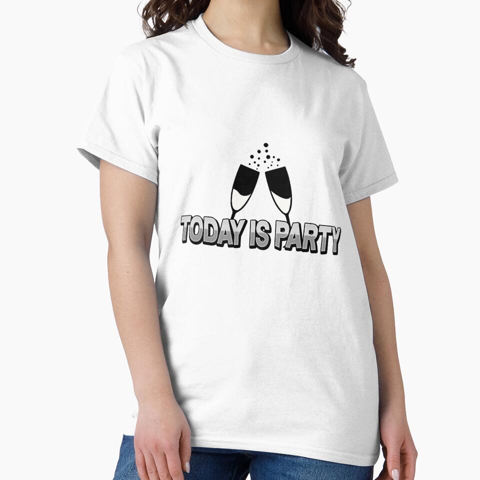 party shirt, today is party by easyshop1