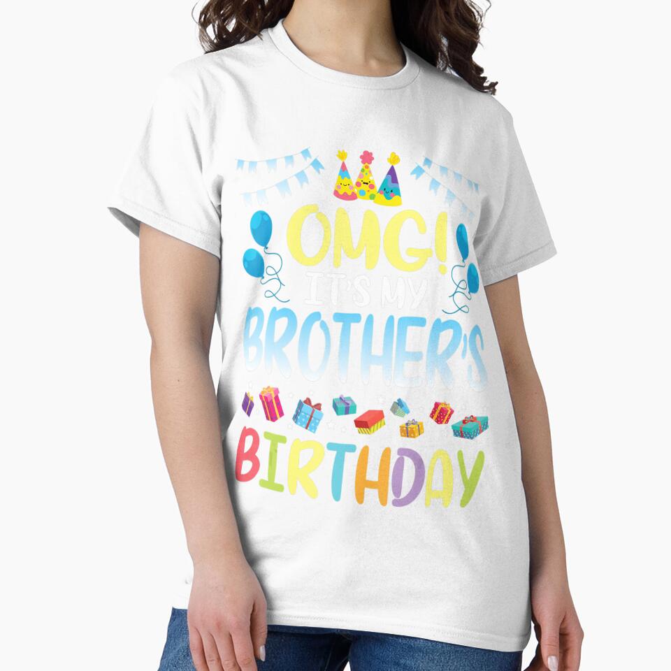 Omg Its My Brothers Birthday Happy To Me You Sister Cousin by Jindohu58299