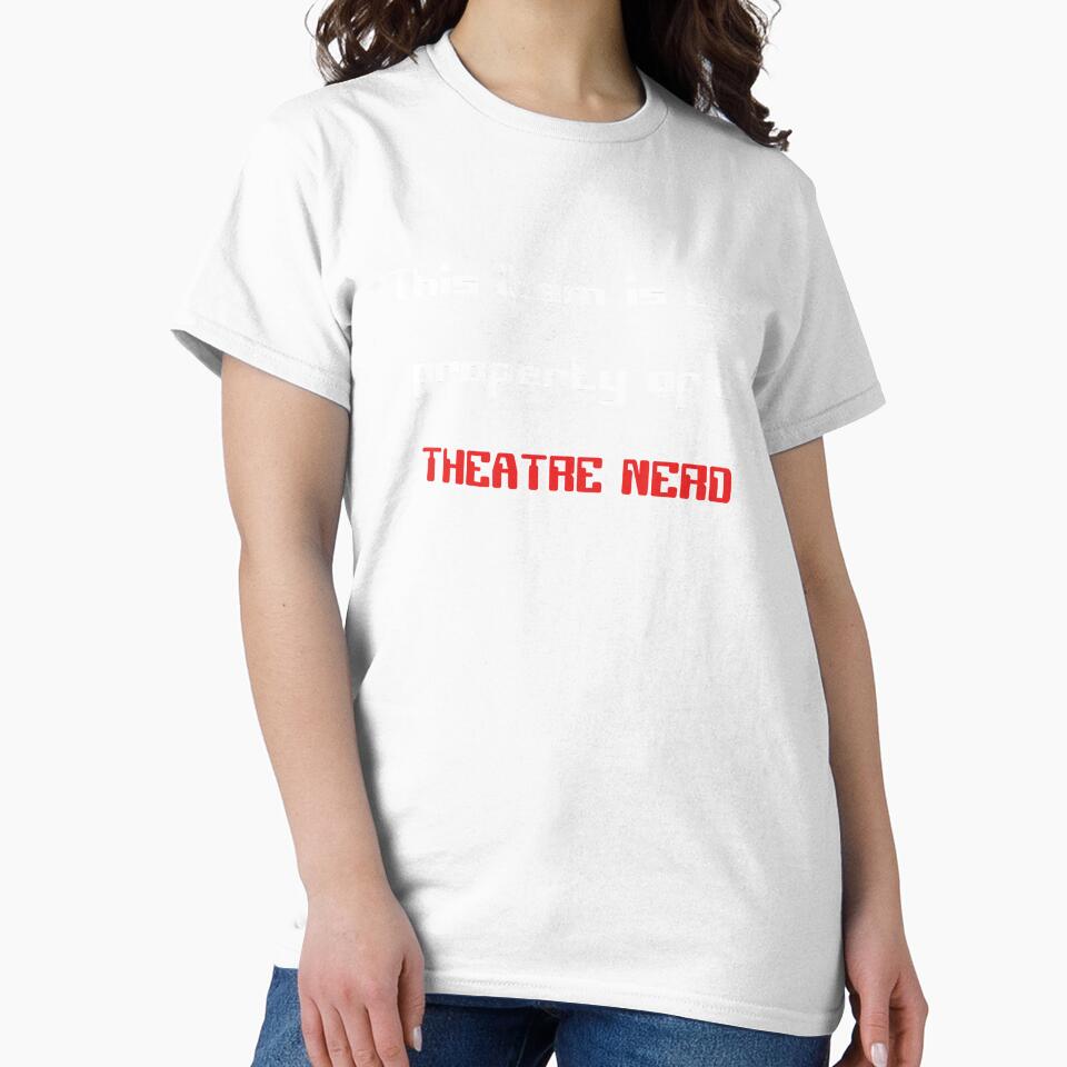 Funny 'This item is the property of a Theatre Nerd' gift by Stageystuff