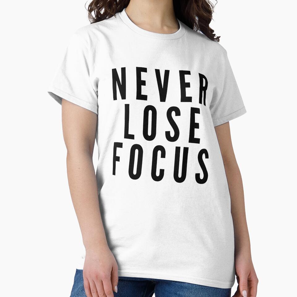 Never Lose Focus - Motivational Words by texteestore