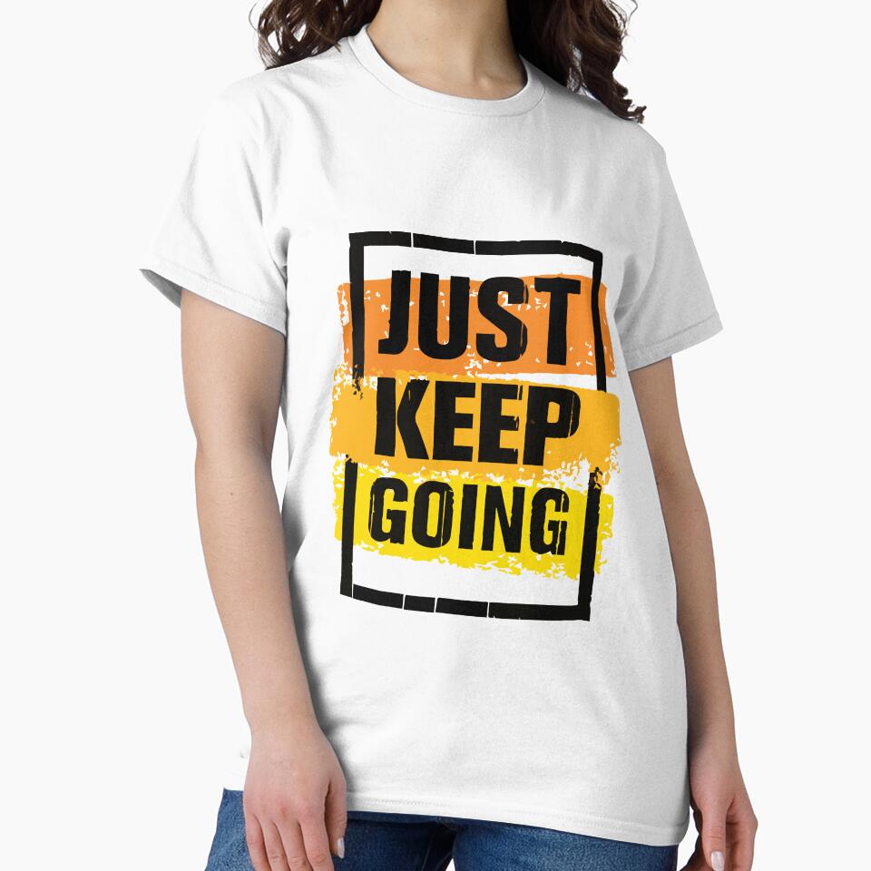 Just Keep Going by -Stack-