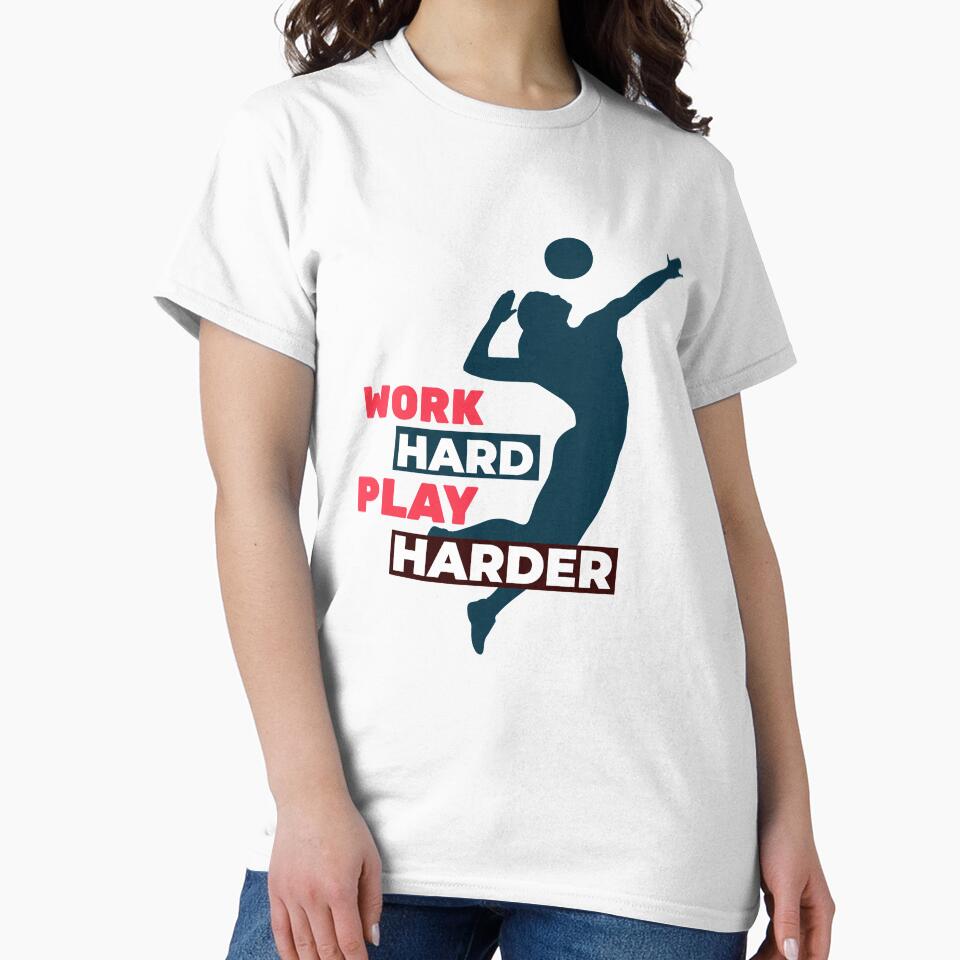 Work Hard Play Harder Volleyball Player by davestees506